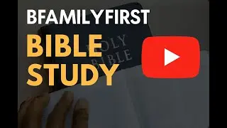 2025-09-24 Family First Bible Study_ Book of John