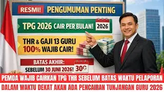 RESMI: PENARIKAN DATA TPG 2026 DIMULAI. INI BATAS AKHIR PENCAIRAN TPG THR & GAJI 13 GURU | AL KHOLIF