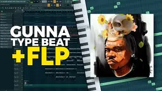 [FREE +FLP for Sale] Gunna Type Beat - 