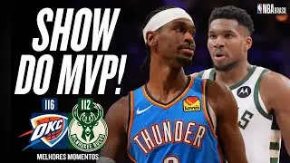 SHAI vs. GIANNIS! THUNDER vence os BUCKS no final - Melhores Momentos