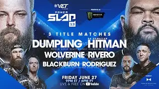 Power Slap 13: Dumpling vs Hitman | June 27th &ndash; Prelims