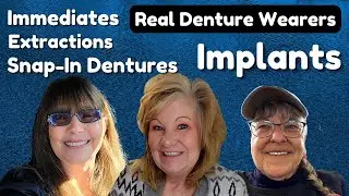 Implants / Immediate Dentures / Snap-In Dentures / Full Mouth Extraction / 3d Digital Dentures