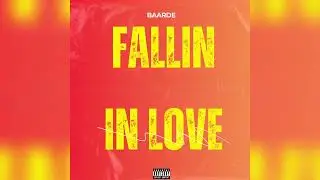 Baarde - Fallin In Love (Official Audio)