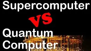 Quantum computer vs. Supercomputer | supercomputer vs. Quantum computer | AJ