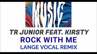 [TRANCE] (1999) TR Junior Feat. Kirsty - Rock With Me (Lange Vocal Remix)