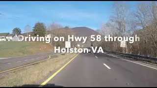 VIRGINIA BACKROADS - Driving Hwy 58 through Holston VA - Mtn views - ASMR - Relaxing drive
