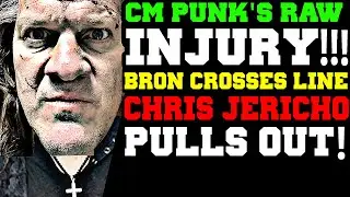 WWE News! CM Punk Injured on RAW? Bron Breakker Goes Too Far! Chris Jericho Withdraws from AEW Event