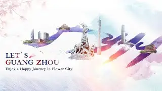 【Let's Guangzhou】Flower City in Bloom