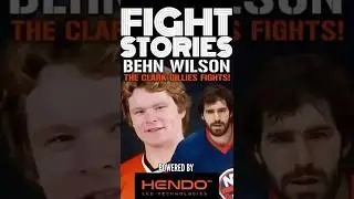 The Clark Gillies Fights - Behn Wilson tells his side! | Behn Wilson | Fight Stories #shorts