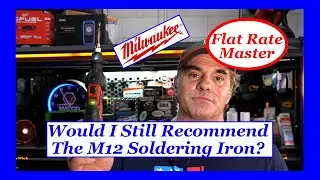 Would I Still recommend the Milwaukee M12 Soldering Iron