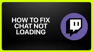 How To Fix Chat Not Loading in Twitch 2025! Tutorial