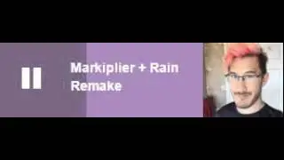 Markiplier's Voice to Rain