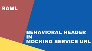 RAML | Behavioral Header | How to get User defined Error Response using Mock Service URL