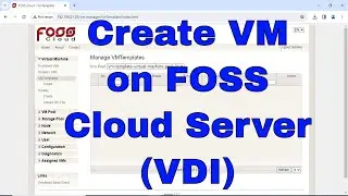 Create VM on FOSS Cloud Server |Access Virtual Desktop Infrastructure (VDI) |TYCS MU Cloud Practical