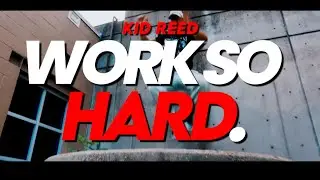 work so hard (Music Video) - Kid Reed