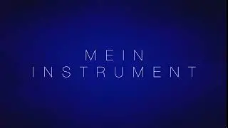 🎵 Mein Instrument – aus gegebenem Anlass  👍 🎵