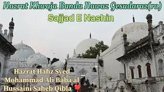 Hazrat Khwaja Banda Nawaz Gesudaraz(ra)Hazrat Hafiz Syed Mohammad Ali Baba al Hussaini Saheb Qibla 
