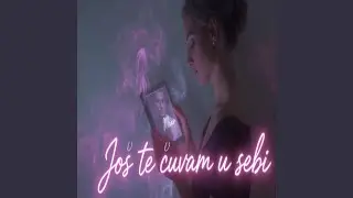 Jo&scaron; te čuvam u sebi