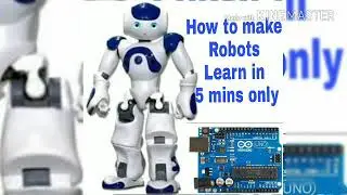 How to make Robots learn in 5 mins.
