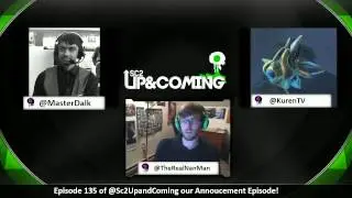 Finale Episode of @Sc2UpandComing Hosted by @TheRealNanMan @KurenTV & @MasterDalk