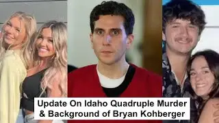 Update on Idaho Quadruple Murder, Background of Bryan Kohberger & Affidavit | Whispered ASMR