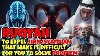 Ruqyah for Sleep Disturbances: Expel Jinn and Satan Causing Nightmares