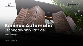 BENINCA AUTOMATIC SECONDARY SKIN FACADE - LAUTAN CIPTA KREASI - AUTHORIZED DISTRIBUTOR BENINCA