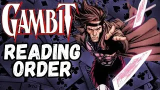 Where To Start Reading Gambit -  X-Men Reading Order
