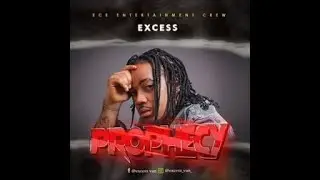 Excess Van &ndash; Prophecy (Official Lyric Video)