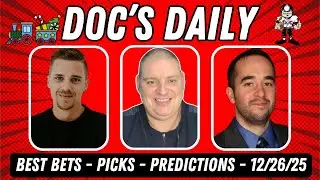Doc's Daily Show - College Basketball Predictions - NHL Picks and NBA Predictions - Friday 12/26/25
