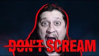 Играем в DON'T SCREAM