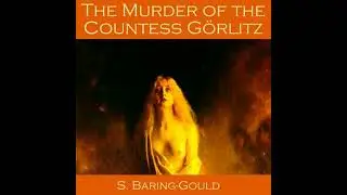 Murder of the Countess G&ouml;rlitz - Sabine Baring-Gould