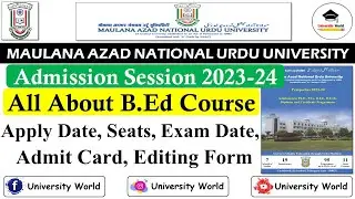 Manuu B.Ed Full Details Admission 2023-24 || Apply Date, Editing Date, Seats || @UniversityWorld