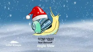 TECNO SQUAT & BENCEK - Jingle Slow (freed from sadness mix)