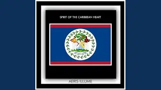 Belize - Spirit of the Caribbean Heart