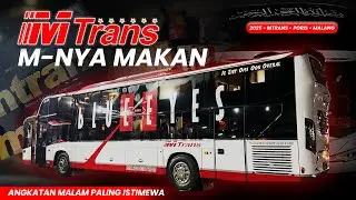 MTRANS M-NYA MAKANNN | TRIP MTRANS 