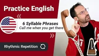 Improve your English Fluency ⚡ 6 SYLLABLES Repetition | Rhythmic Repetition