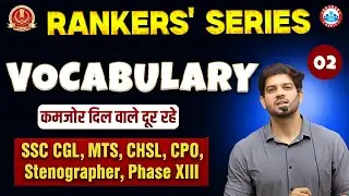 📘 SSC Exams 2025 | Vocabulary (Antonyms) | Rankers' Series | Class - 02 | By Sanjeev Thakur Sir