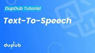 Учебное пособие по инструменту DupDub - Студия преобразования текста в речь