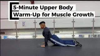 5-Minute Upper Body Warm-Up for Muscle Growth