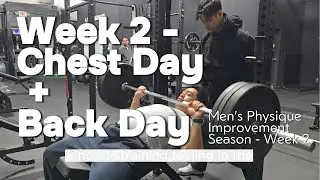 Chest Day + Back Day - Men's Physique Improvement Season Week 2
