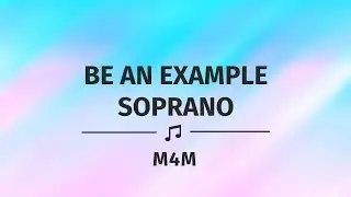Be An Example | Soprano Vocal Guide