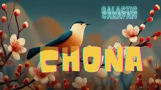 Galactic Caravan feat  Rustavi Choir - Chona