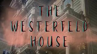 The Twisted Tale of the Westerfeld House: Macabre Filmmaking and Satanic Rituals