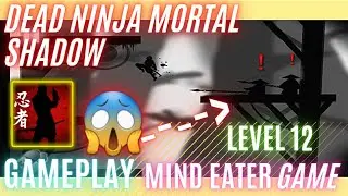 Dead Ninja Mortal Shadow ( Level 12 ) Gameplay | Multiple Pro Gaming 🛸 | dead ninja mortal shadow