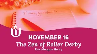 The Zen of Roller Derby, led by Rev. Meagan Henry