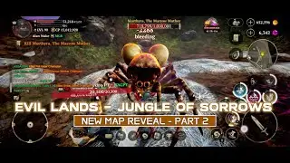 New Map Reveal! Jungle of Sorrows in Evil Lands🌴⚔️ Part 2