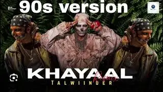 TALWINDER - KHAYAL 90S version | PS MUSIC STUDIO| #90s 