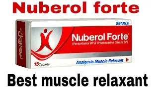 Nuberol forte tablet benefits | paracetamol, orphandrine| how to use Nuberol forte review in urdu