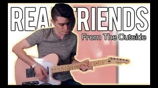 Real Friends - From The Outside (Guitar Cover w/ Tabs)